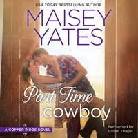 Part Time Cowboy - Maisey Yates