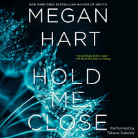 Hold Me Close - Megan Hart