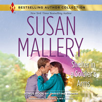Shelter in a Soldier's Arms - Susan Mallery, Christine Rimmer
