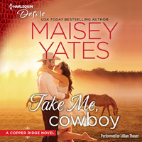 Take Me, Cowboy - Maisey Yates