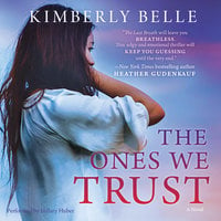 The Ones We Trust - Kimberly Belle