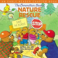 The Berenstain Bears' Nature Rescue - Jan Berenstain, Mike Berenstain, Stan Berenstain