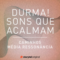 Caminhos / Média Ressonância - Storytel Original