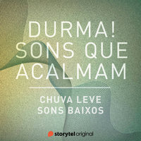 Chuva leve / Sons baixos - Storytel Original