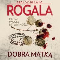 Dobra Matka - Małgorzata Rogala