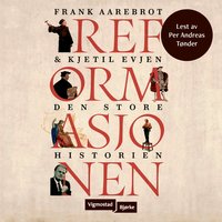Reformasjonen - Den store historien - Frank Aarebrot, Kjetil Evjen