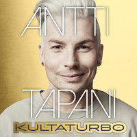 Antti Tapani: Kultaturbo - Antti Aro, Antti Tuisku, Anton Vanha-Majamaa