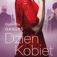 Dzień Kobiet - Gabriela Gargaś