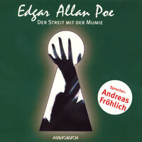 Der Streit mit der Mumie, Die Sphinx - Edgar Allen Poe