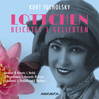 Lottchen beichtet 1 Geliebten - Kurt Tucholsky