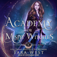 Academy for Misfit Witches - Tara West