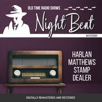 Night Beat: Harlan Matthews Stamp Dealer - Larry Marcus
