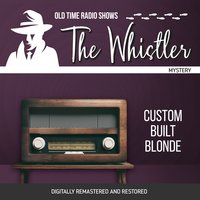 The Whistler: Custom Built Blonde - Gladys Thornton