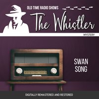 The Whistler: Swan Song - Gladys Thornton