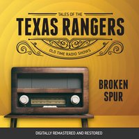 Tales of Texas Rangers: Broken Spur - Eric Freiwald