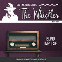 The Whistler: Blind Impulse - Sherman Marks
