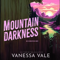 Mountain Darkness - Vanessa Vale