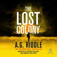 The Lost Colony - A.G. Riddle