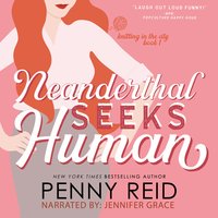 Neanderthal Seeks Human - Penny Reid