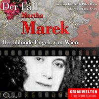 Der Fall Martha Marek - Der blonde Engel von Wien