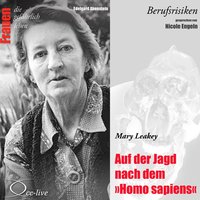 Mary Leakey - Auf der Jagd nach dem Homo sapiens - Edelgard Abenstein