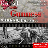 Der Fall Belle Gunness - Weiblich, ledig, jung sucht - Peter Hiess, Christian Lunzer