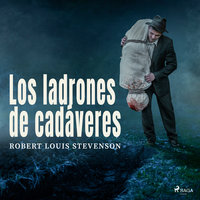 Los ladrones de cadáveres - Robert Louis Stevenson