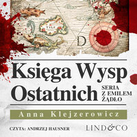 Księga Wysp Ostatnich - Anna Klejzerowicz