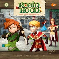 Robin Hood - Folge 15: Ein gefährlicher Geburtstag