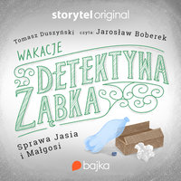 Wakacje detektywa Ząbka. Sprawa Jasia i Małgosi - Tomasz Duszyński