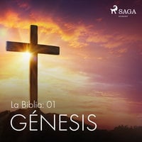 La Biblia: 01 Génesis - Anónimo