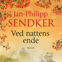 Ved nattens ende - Jan-Philipp Sendker
