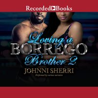 Loving a Borrego Brother 2 - Johnni Sherri