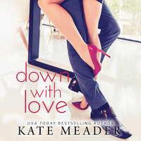 Down with Love - Kate Meader