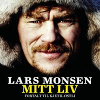 Lars Monsen - Mitt liv - Lars Monsen, Kjetil Stensvik Østli