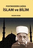 Postmodern Çağda İslam ve Bilim - Hasan Aydın