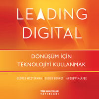 Leading Digital - Andrew McAfee, George Westerman, Didier Bonnet