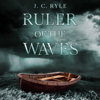 The Ruler of The Waves - J.C. Ryle
