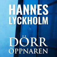 Dörröppnaren - Hannes Lyckholm