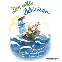 Den vilda bebiresan - Barbro Lindgren, Eva Eriksson