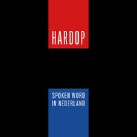 HARDOP: Spoken word in Nederland