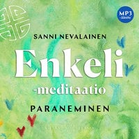 Enkeli meditaatio - Sanni Nevalainen