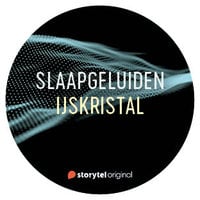 Slaapgeluiden: IJskristal - Lukas Åkerberg Lundh