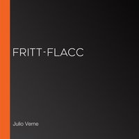 Fritt-Flacc - Julio Verne