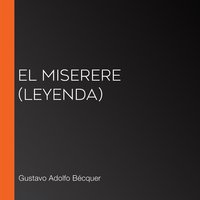El Miserere (Leyenda) - Gustavo Adolfo Bécquer