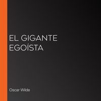 El gigante egoísta - Oscar Wilde