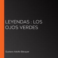 Leyendas: Los ojos verdes - Gustavo Adolfo Bécquer