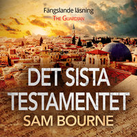 Det sista testamentet - Sam Bourne