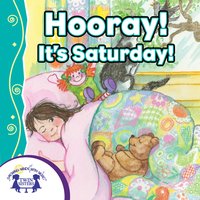 Hooray! It's Saturday! - Kim Mitzo Thompson, Karen Mitzo Hilderbrand