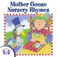 Mother Goose Nursery Rhymes - Kim Mitzo Thompson